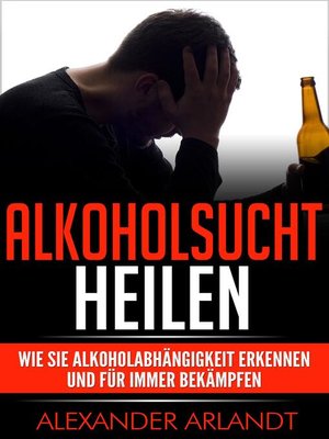 cover image of Alkoholsucht heilen